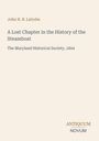 Titel oben: "John H. B. Latrobe". Darunter: "A Lost Chapter in the History of the Steamboat". Unten: "ANTIQUM NOVUM".