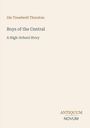 Titel: "Boys of the Central." Untertitel: "A High-School Story." Autor: Ida Treadwell Thurston. Unten: Logo "ANTIQUM NOVUM".