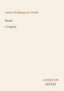 Text: Johann Wolfgang von Goethe, Faust, A Tragedy. Logo: ANTIQUUM NOVUM. Schlichte, helle Gestaltung.