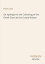Titel: An Apology for the Colouring of the Greek Court in the Crystal Palace. Autor: Owen Jones. Unten das Logo "ANTIQUM NOVUM".