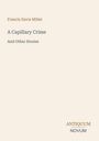 Buchtitel: "A Capillary Crime And Other Stories" von Francis Davis Millet, darunter Logo "ANTIQUM NOVUM". Beiges Design.