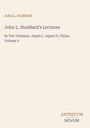 John L. Stoddard's Lectures, In Ten Volumes, Japan I, Japan II, China, Volume 3. Unten rechts ein Logo: ANTIQUUM NOVUM.