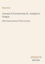Der Text beschreibt ein Buch: "Journal of Travels from St. Josephs to Oregon" von Riley Root, inklusive eines Logos unten rechts.