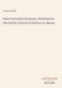 Text: "James Slade, Plain Parochial Sermons, Preached in the Parish Church of Bolton-le-Moors" und "ANTIQUM NOVUM". Heller Hintergrund.