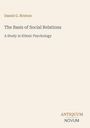Oben: "Daniel G. Brinton". Titel: "The Basis of Social Relations". Untertitel: "A Study in Ethnic Psychology". Unten: "ANTIQUM NOVUM".