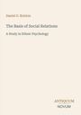 „Daniel G. Brinton: The Basis of Social Relations. A Study in Ethnic Psychology.“ Dezente Typografie auf hellem Hintergrund.
