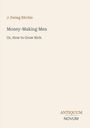"J. Ewing Ritchie, Money-Making Men: Or, How to Grow Rich." Unten rechts: "ANTIQUM NOVUM" in Braun und Grau.