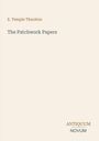 Titel: "The Patchwork Papers" von E. Temple Thurston. Unten rechts: ANTIQUUM NOVUM. Beige Hintergrund.