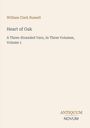 Text: "William Clark Russell, Heart of Oak, A Three-Stranded Yarn, In Three Volumes, Volume 1." Unten das Logo "Antiquum Novum".