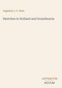 "Sketches in Holland and Scandinavia" von Augustus J. C. Hare. Unten steht "ANTIQUM NOVUM". Dezente, helle Gestaltung.
