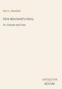 Text: "Burt L. Standish, Dick Merriwell's Glory, Or, Friends and Foes, ANTIQUUM NOVUM". Minimalistisches Layout.