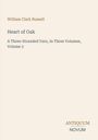 Text: William Clark Russell, Heart of Oak, A Three-Stranded Yarn, Volume 3. Unten rechts ein Verlagslogo: ANTIQUUM NOVUM.