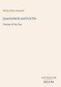 Molly Elliot Seawell: Quarterdeck and Fok'Sle - Stories of the Sea. Unten rechts steht ANTIQUUM NOVUM. Einfaches, elegantes Design.