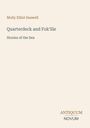 Molly Elliot Seawell, "Quarterdeck and Fok'Sle: Stories of the Sea" steht oben. Unten rechts: ANTIQUUM NOVUM.