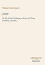 William Clark Russell, Jilted! Or, My Uncle's Scheme, Volume 3. Unten: ANTIQUUM NOVUM in einem minimalistischen Layout.