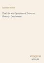 Der Text lautet: "Laurence Sterne", "The Life and Opinions of Tristram Shandy, Gentleman", "ANTIQUM NOVUM". Beiger Hintergrund.