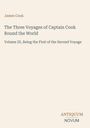 Titel: "The Three Voyages of Captain Cook Round the World", Name "James Cook". Beige Hintergrund, Logo "ANTIQUUM NOVUM".