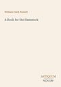 William Clark Russell: A Book for the Hammock. Antiquum Novum unten rechts. Schlichter beigefarbener Hintergrund.