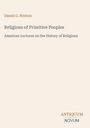 "Daniel G. Brinton: Religions of Primitive Peoples. American Lectures on the History of Religions." Beige Hintergrund.