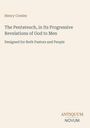 Titel: "The Pentateuch, in Its Progressive Revelations of God to Men". Autor: Henry Cowles. Beige Hintergrund.