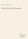 "Max von Oppenheim. Rabeh und das Tschadseegebiet. ANTIQUUM NOVUM." Text auf hellbeigem Hintergrund.