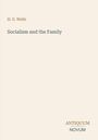 H. G. Wells. Socialism and the Family. Unten rechts steht "ANTIQUM NOVUM". Cremefarbener Hintergrund.