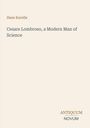 Text von oben nach unten: "Hans Kurella", "Cesare Lombroso, a Modern Man of Science", "ANTIQUM NOVUM". Beige Hintergrund.