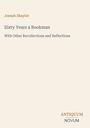 Joseph Shaylor, Title: "Sixty Years a Bookman", Subtitle: "With Other Recollections and Reflections", Antiquum Novum Logo.
