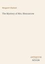 Text: "Margaret Oliphant", "The Mystery of Mrs. Blencarrow", "ANTIQUM NOVUM". Minimalistisches Cover auf beigem Hintergrund.