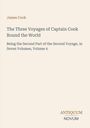 Cover: "The Three Voyages of Captain Cook Round the World" von James Cook. Unten rechts Logo: "Antiquum Novum".