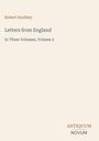 Text: Robert Southey, Letters from England, In Three Volumes, Volume 2. Unten rechts steht "ANTIQUM NOVUM". Cremefarbener Hintergrund.