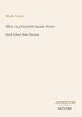 Mark Twain: The £1,000,000 Bank-Note And Other New Stories. Unten rechts "ANTIQUM NOVUM". Beige Hintergrund.