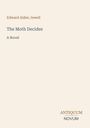 Edward Alden Jewell, The Moth Decides, A Novel. Unten rechts steht ANTIQUUM NOVUM. Beiger Hintergrund.