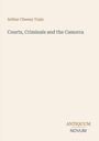 Arthur Cheney Train: "Courts, Criminals and the Camorra". Logos "ANTIQUM NOVUM" unten rechts. Schlichtes Design, beige Hintergrund.