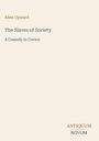 Text: "Allen Upward", "The Slaves of Society", "A Comedy in Covers", "ANTIQUM NOVUM". Beige Hintergrund.