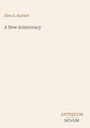 Titel: "A New Aristocracy", Autor: Alice E. Bartlett. Unten: "ANTIQUM NOVUM". Simpler, beiger Hintergrund.