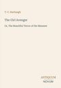 T.C. Harbaugh, "The Girl Avenger", "Or, The Beautiful Terror of the Maumee", Logo: "Antiquum Novum". Hintergrund beige.