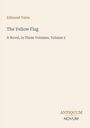 Oben steht "Edmund Yates". Darunter "The Yellow Flag", gefolgt von "A Novel, in Three Volumes, Volume 2". Unten ist "ANTIQUM NOVUM".