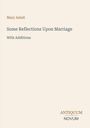 Titel: Some Reflections Upon Marriage. Autor: Mary Astell. Unten rechts: ANTIQUUM NOVUM. Dezentes, minimalistisches Layout.