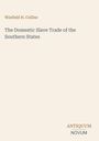 Ein einfacher, cremefarbener Hintergrund mit dem Titel "The Domestic Slave Trade of the Southern States".