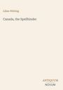"Lilian Whiting: Canada, the Spellbinder" steht in schlichter Schrift auf hellem Hintergrund.