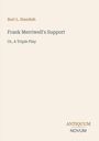 Texte: "Burt L. Standish", "Frank Merriwell's Support", "Or, A Triple Play", "ANTIQUM NOVUM". Einfache, klare Gestaltung.