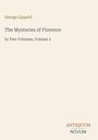 Titel: The Mysteries of Florence, Band 2; Autor: George Lippard; Beige Hintergrund, schlichtes Design.