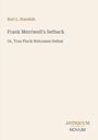 Text: "Burt L. Standish, Frank Merriwell's Setback, Or, True Pluck Welcomes Defeat, ANTIQUUM NOVUM." Cremefarbener Hintergrund.