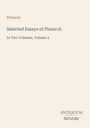 Plutarch: Selected Essays of Plutarch. In Two Volumes, Volume 2. Unten rechts steht "ANTIQUM NOVUM". Schlichtes Design.