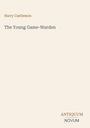 Text: "Harry Castlemon", "The Young Game-Warden", "ANTIQUM NOVUM". Einfache Gestaltung mit hellem Hintergrund.