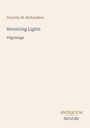 Text: "Dorothy M. Richardson, Revolving Lights, Pilgrimage, ANTIQUUM NOVUM". Schlichte und elegante Gestaltung.