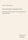 Text: "Jessie B. Rittenhouse. The Little Book of Modern Verse. A Selection from the Work of Contemporaneous American Poets." Unten kleines Verlagslogo. Beige Hintergrund.