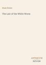 Text: "Bram Stoker", "The Lair of the White Worm", "ANTIQUM NOVUM". Schlichtes Design auf beigem Hintergrund.