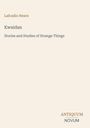 Text oben: "Lafcadio Hearn", "Kwaidan", "Stories and Studies of Strange Things". Unten rechts: "ANTIQUM NOVUM". Hintergrund beige.
